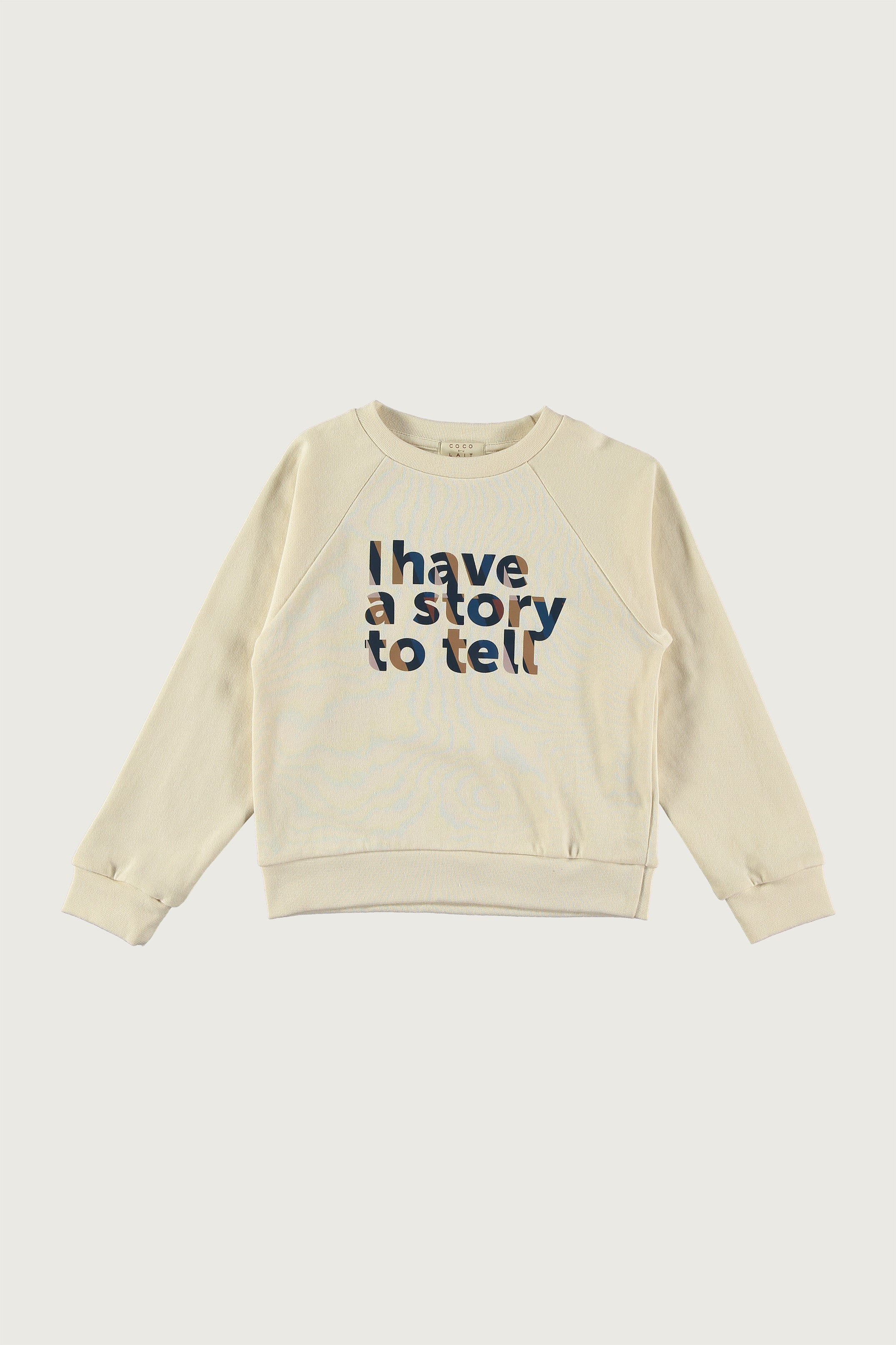 Coco Au Lait I HAVE A STORY TO TELL SWEATSHIRT Parchment
